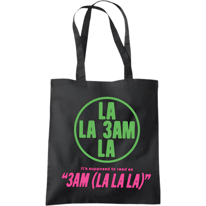 black 3AM (LA LA LA) tote bag